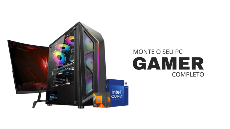 Monte seu pc GAMER